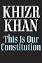 This Is Our Constitution