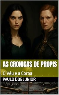Livro As Cronicas de Propis: O Véu e a Coroa