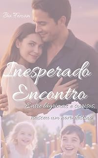 Livro INESPERADO ENCONTRO: Um amor inesperado para recomeçar