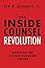 The Inside Counsel Revolution: Resolving the Partner-Guardian Tension