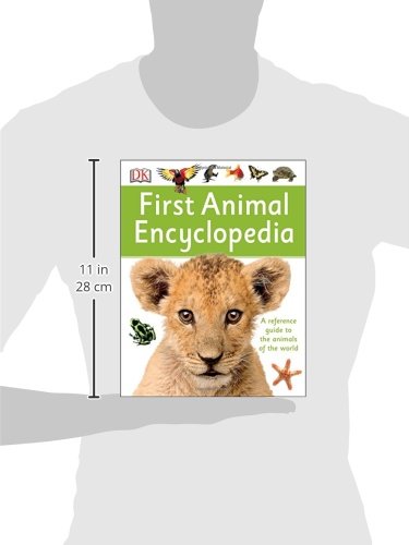 First Animal Encyclopedia: A First Reference Guide to the Animals of the World (DK First Reference)