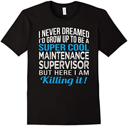 Men's Super Cool Maintenance Supervisor Funny Gift T Shirt Large Black