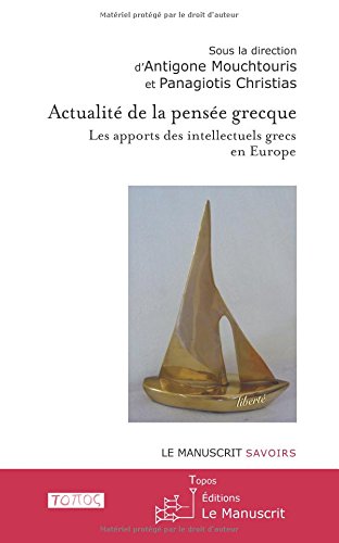 Actualité de la pensée grecque