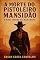 Livro A Morte do Pistoleiro Mansidão : O Mais Temido do Maranhão e os Segredos que Morrem com Ele