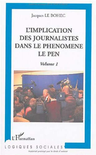 L' implication des journalistes dans le phénomène Le Pen