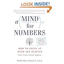 A Mind For Numbers: How to Excel at Math and Science (Even If You Flunked Algebra)