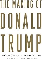 The Making of Donald Trump