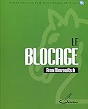 Le blocage : Une nouvelle conception by