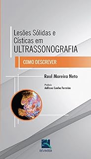 Livro Lesões sólidas e císticas em ultrassonografia: Como descrever