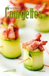 Succulentes courgettes