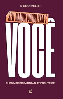 Livro Seu maior problema é você