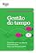 Livro Gestão do tempo: Concentre-se no que importa. Evite distrações. Faça o que tem que ser feito. (Sua carreira em 20 minutos)