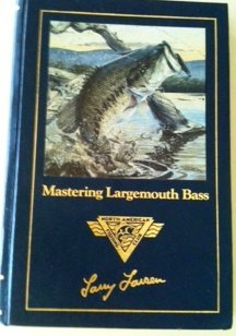 Mastering Largemouth Bass (Fishing Club Library)