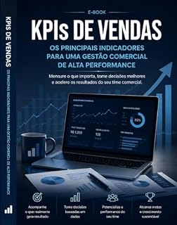 Livro KPIs de Vendas para alta performance: Aprenda os principais indicadores para acompanhar nas empresas e garantir equipes comerciais de alta performance.