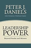 Leadership Power: Beyond Smoke and Mirrors by 