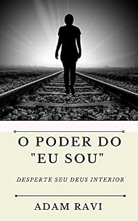 Livro O Poder do "Eu Sou" : Desperte seu Deus interior