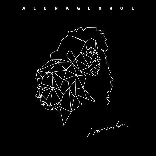 AlunaGeorge - I Remember - Zortam Music