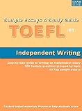 Sample Essays and Study Guide for TOEFL iBT Independent Writing
