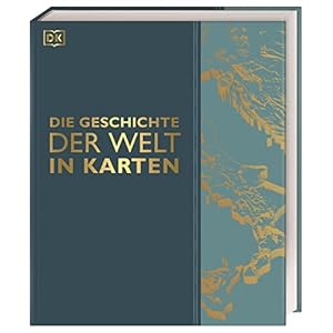 Die Geschichte der Welt in Karten: Mit einem Vorwort von Prof. Karen Radner Hardcover – 27 september 2019