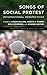 Songs of Social Protest: International Perspectives (Protest, Media and Culture) by Aileen Dillane, Martin J. Power