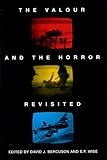 The Valour and the Horror Revisited by 