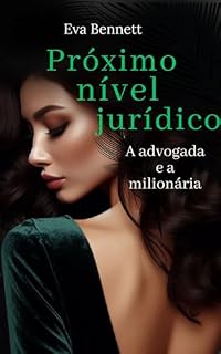 Livro Próximo nível jurídico: A advogada e a milionária