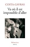 Va où il est impossible d'aller (Documents (H.C)) (French Edition) by 