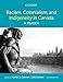 Racism, Colonialism, and Indigeneity in Canada: A Reader ...