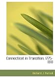 Front cover for the book Connecticut in Transition, 1775-1818 by Richard J. Purcell