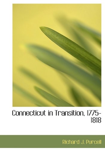 Connecticut in Transition, 1775-1818