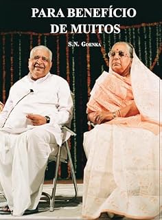 Livro Para Benefício de Muitos: Palestras e respostas a perguntas de alunos de Vipassana - 1983-2000