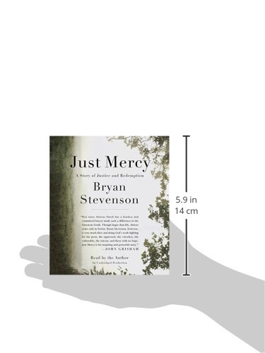 Just Mercy: A Story of Justice and Redemption