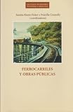 Ferrocarriles y Obras Públicas, Kuntz Ficker, Sandra and Connolly, Priscilla, 9686914889
