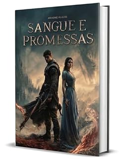 Livro Sangue e Promessas : No Império da Máfia, o Amor é a Arma Mais Perigosa: Casamento Forçado • Age Gap • Enemies to Lovers • Dark Romance • Máfia Italiana