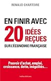 En finir avec 20 idées reçues sur l'économie by 