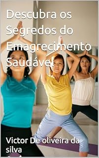 Livro Descubra os Segredos do Emagrecimento Saudável