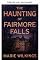 Livro A assombração de Fairmore Falls: Um eletrizante thriller de mistério de casa assombrada em pequena cidade (Uma empolgante série de mistério de casas assombradas Livro 77)