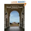The Architecture of Ralph Adams Cram and His Office
