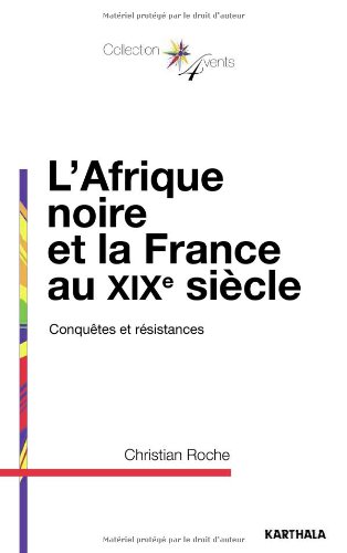 L' Afrique noire et la France au XIXe siècle