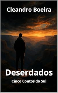 Livro DESERDADOS: CINCO CONTOS DO SUL