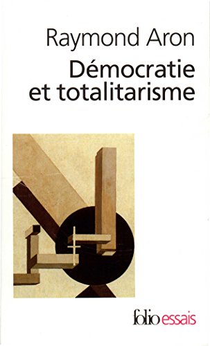 Démocratie et totalitarisme (Folio Essais t. 69) (French Edition) by Raymond Aron