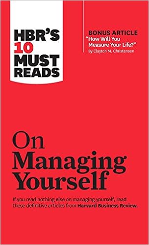 HBR's 10 Must Reads on Managing Yourself
