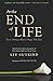 At the End of Life: True Stories About How We Die