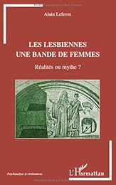 Les  lesbiennes, une bande de femmes