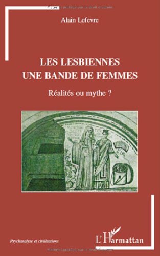 Les  lesbiennes, une bande de femmes
