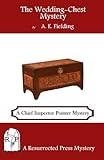 The Wedding-Chest Mystery: A Chief Inspector Pointer Mystery