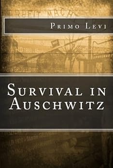 Survival in Auschwitz - Kindle edition by Primo Levi. Literature ...