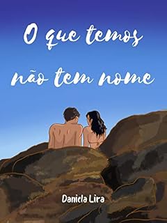 Livro O Que Temos Não Tem Nome