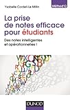 La prise de notes efficace pour étudiants: Des notes intelligentes et opérationnelles ! (Méthod'o) (French Edition) by