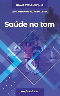 Livro Saúde no tom (Memórias ao pé da letra Livro 3)